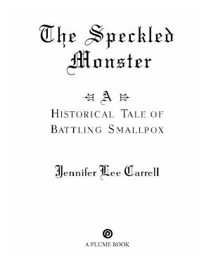 [The Speckled Monster 01] • A Historical Tale of Battling Smallpox